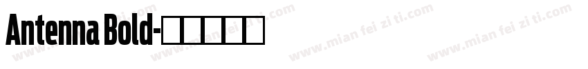 Antenna Bold字体转换